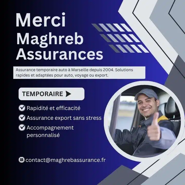 Contrat assurance temporaire voiture Marseille â Export Maghreb et frontiĂšre AlgĂ©rie Assurance temporaire auto Ă Marseille â 1 jour, 1 semaine et 1 mois pour export vers le Maghreb