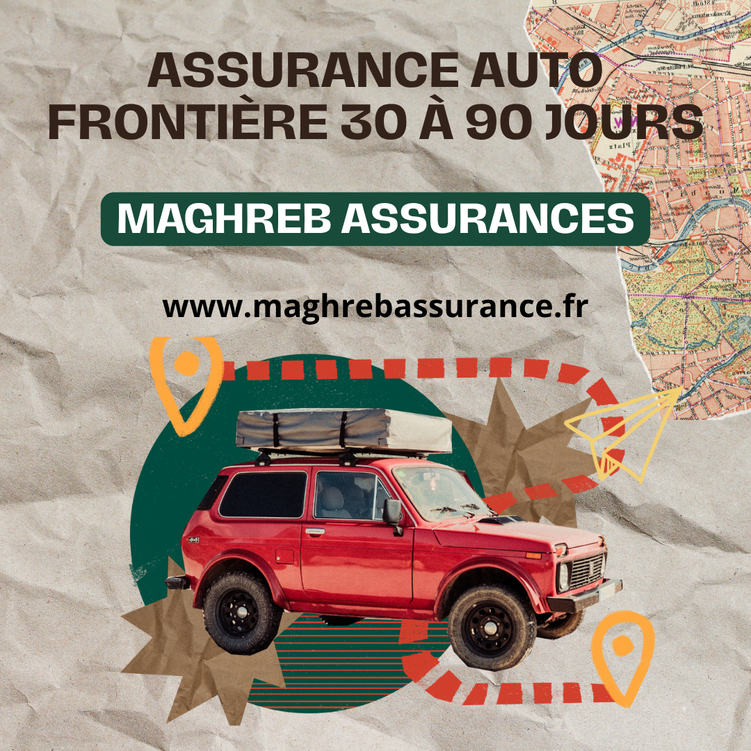 Assurance frontière pour voiture étrangère arrivant d’Algérie, du Maroc ou de Tunisie – souscription rapide en ligne