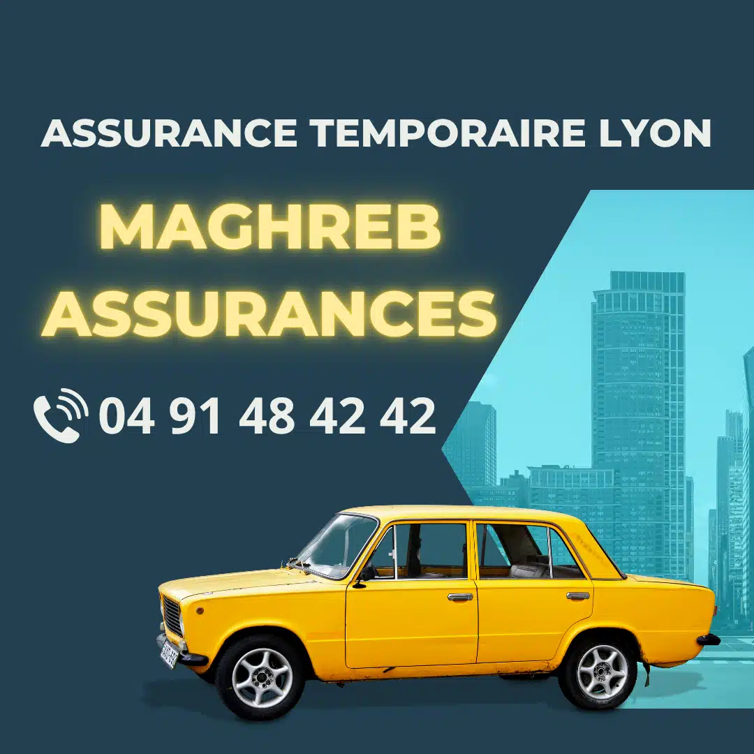 Assurance temporaire voiture à Lyon – souscription rapide pour 1 jour, 1 semaine ou 1 mois avec Maghreb Assurances<br />
